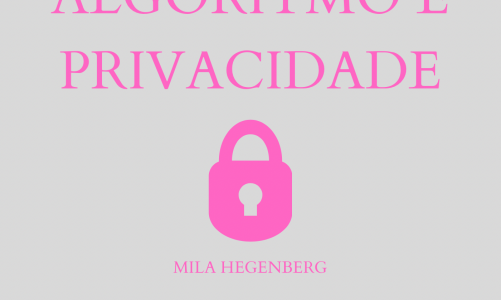 privacidade e algoritmo – podcast da mila