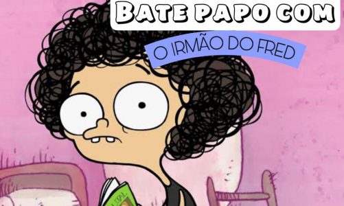 Bate papo com o irmão do Fred -_- *_*